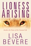 Lioness Arising: Wake Up and Change Your World, Bevere, Lisa