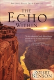 The Echo Within: Finding Your True Calling, Benson, Robert