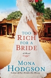 Too Rich for a Bride: A Novel, Hodgson, Mona