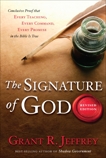 The Signature of God, Revised Edition: Conclusive Proof That Every Teaching, Every Command, Every Promise in the Bible Is True, Jeffrey, Grant R.