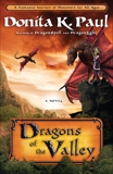 Dragons of the Valley: A Novel, Paul, Donita K.