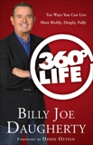 360-Degree Life: Ten Ways You Can Live More Richly, Deeply, Fully, Daugherty, Billy Joe