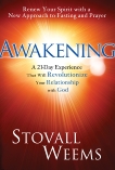 Awakening: A New Approach to Faith, Fasting, and Spiritual Freedom, Weems, Stovall