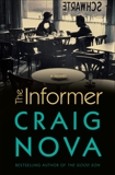 The Informer: A Novel, Nova, Craig