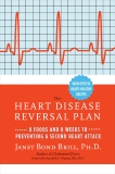 Prevent a Second Heart Attack: 8 Foods, 8 Weeks to Reverse Heart Disease, Brill, Janet Bond