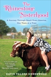 The Rhinestone Sisterhood: A Journey Through Small Town America, One Tiara at a Time, Greenwood, David Valdes