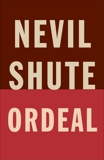 Ordeal, Shute, Nevil