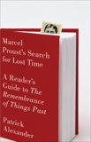 Marcel Proust's Search for Lost Time: A Reader's Guide to The Remembrance of Things Past, Alexander, Patrick