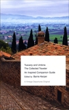 Tuscany and Umbria: The Collected Traveler, Kerper, Barrie