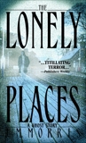 The Lonely Places: A Novel, Morris, J.M.