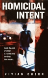 Homicidal Intent: A Novel, Chern, Vivian