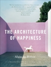 The Architecture of Happiness, De Botton, Alain