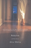 Babylon and Other Stories, Ohlin, Alix