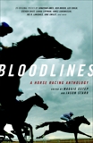 Bloodlines: A Horse Racing Anthology, 