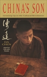China's Son: Growing Up in the Cultural Revolution, Chen, Da