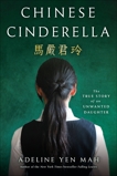 Chinese Cinderella: The True Story of an Unwanted Daughter, Mah, Adeline Yen