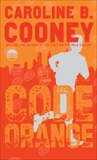 Code Orange, Cooney, Caroline B.