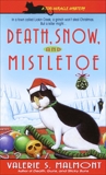 Death, Snow, and Mistletoe, Malmont, Valerie S.