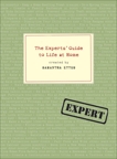 The Experts' Guide to Life at Home, Ettus, Samantha