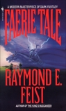 Faerie Tale: A Novel, Feist, Raymond E.