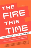 The Fire This Time: Young Activists and the New Feminism, 