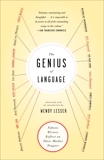 The Genius of Language: Fifteen Writers Reflect on Their Mother Tongue, Lesser, Wendy