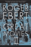 The Great Movies II, Ebert, Roger