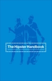 The Hipster Handbook, Lanham, Robert