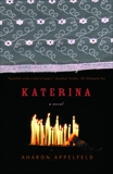 Katerina: A Novel, Appelfeld, Aharon