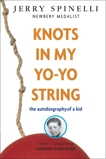 Knots in My Yo-Yo String, Spinelli, Jerry