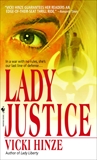 Lady Justice: A Novel, Hinze, Vicki