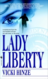 Lady Liberty: A Novel, Hinze, Vicki