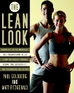 The Lean Look: Burn Fat, Tone Muscles, and Transform Your Body in Twelve Weeks Using the Secrets of Professional Athletes, Goldberg, Paul & Fitzgerald, Matthew