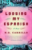 Loosing My Espanish, Carrillo, H.G.