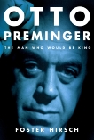 Otto Preminger: The Man Who Would Be King, Hirsch, Foster