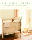 The Peaceful Nursery: Preparing A Home For Your Baby With Feng Shui, Forbes, Alison & Carlin, Laura Forbes