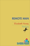 Remote Man, Honey, Elizabeth