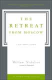 The Retreat from Moscow: A Play About a Family, Nicholson, William