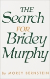 The Search for Bridey Murphy, Bernstein, Morey