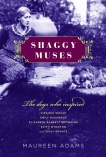 Shaggy Muses: The Dogs Who Inspired Virginia Woolf, Emily Dickinson, Elizabeth Barrett Browning, Edith Wharton, and Emily Bronte, Adams, Maureen