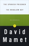 The Spanish Prisoner and The Winslow Boy: Two Screenplays, Mamet, David