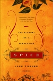 Spice: The History of a Temptation, Turner, Jack