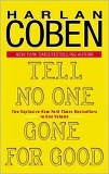 Tell No One/Gone for Good: Two Novels in One Volume, Coben, Harlan