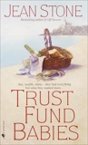 Trust Fund Babies, Stone, Jean