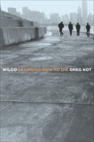 Wilco: Learning How to Die, Kot, Greg