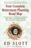 Your Complete Retirement Planning Road Map: A Comprehensive Action Plan for Securing IRAs, 401(k)s, and Other Retirement Plans for Yourself and Your Family, Slott, Ed