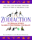 Zodiaction: Fat-Burning Fitness Tailored to Your Personal Star Quality, Barrett, Ellen & Dolnick, Barrie