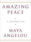 Amazing Peace: A Christmas Poem, Angelou, Maya