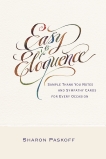 Easy Eloquence: Sample Thank You Notes and Sympathy Cards For Every Occasion, Paskoff, Sharon