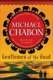 Gentlemen of the Road: A Tale of Adventure, Chabon, Michael